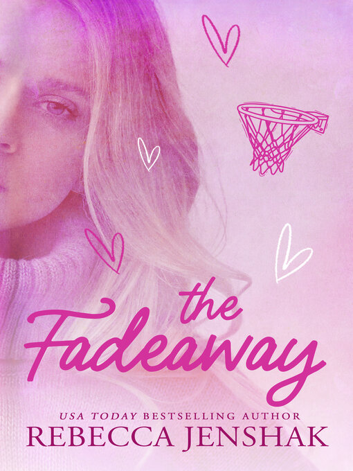 Title details for The Fadeaway by Rebecca Jenshak - Available